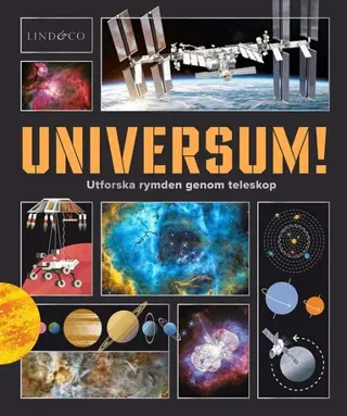 Universum! : utforska rymden genom teleskop