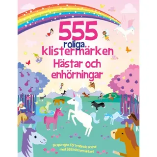 555 roliga klistermärken. Hästar och enhörningar