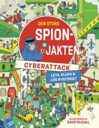 Den stora spionjakten. Cyberattack