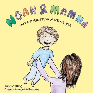 Noah och mamma : Interaktiva Äventyr