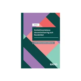 Kollektivavtalens decentralisering och flexibilitet