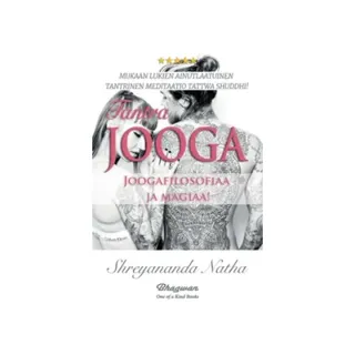 Tantra-Jooga : yoogafilosofiaa ja magiaa!