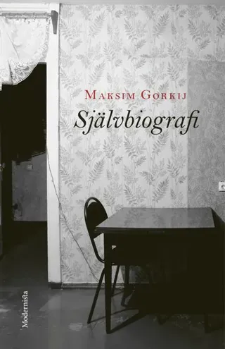 Självbiografi : Min barndom, Ute i världen, Mina universitet