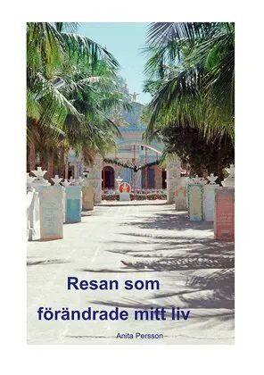 Resan som förändrade mitt livvv