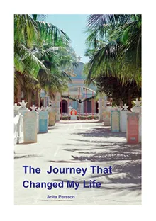 The Journey That Changed My Life