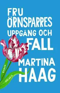Fru Örnsparres uppgång och fall