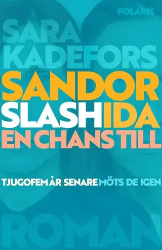 Sandor slash Ida - en chans till