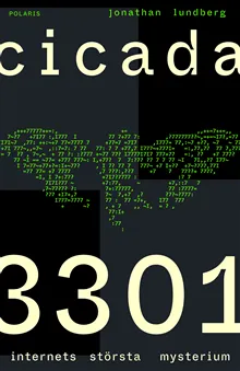 Cicada 3301 : internets största mysterium
