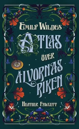 Emily Wildes atlas över älvornas riken
