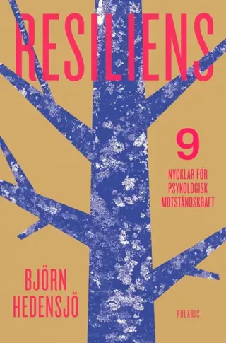 Resiliens - 9 Nycklar För Psykologisk Motståndskraft (Bok / Pocket)