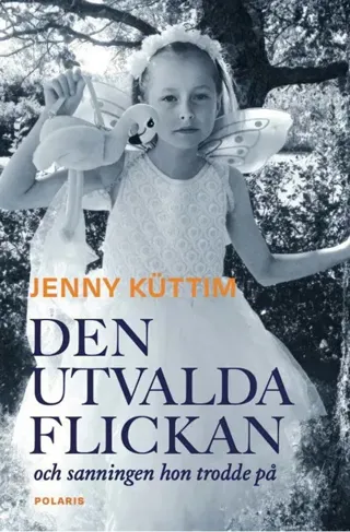 Den Utvalda Flickan - Och Sanningen Hon Trodde På (Bok / Pocket)