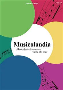 Musicolandia : music, singing & movement for the little ones