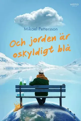 Och jorden är oskyldigt blå