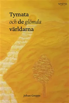 Tymata och de glömda världarna