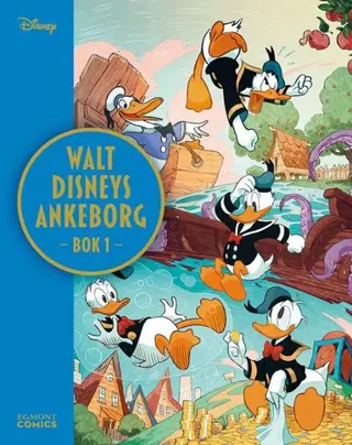 Walt Disneys Ankeborg. Bok 1