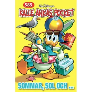 Kalle Ankas pocket 585 : Sommar, sol och...