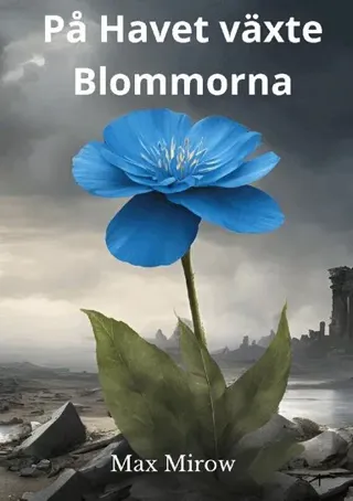 På havet växte blommorna