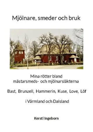Mjölnare, smeder och bruk