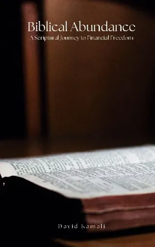 Biblical Abundance - A Scriptural Journey to Financial Freedom