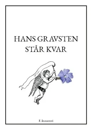 Hans gravsten står kvar