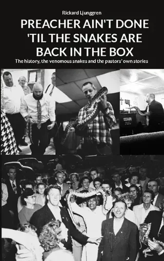 Preachers Ain't Done 'Til the Snakes Are Back in the Box