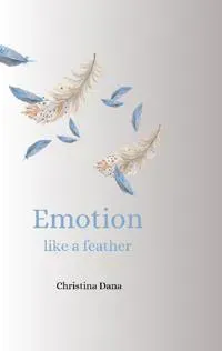 Emotion like a feather