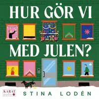 Hur gör vi med julen? av Karat Förlag