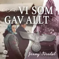 Vi som gav allt av Bokförlaget Nona