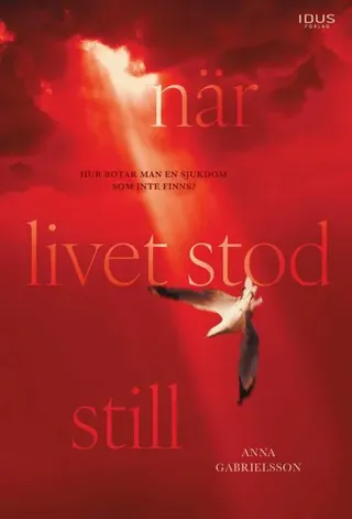 När livet stod still