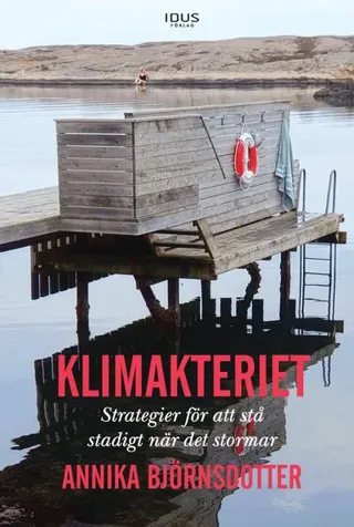 Klimakteriet : strategier för att stå stadigt när det stormar
