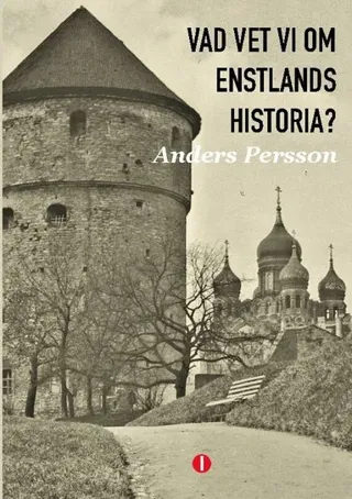 Vad vet vi om Estlands historia?