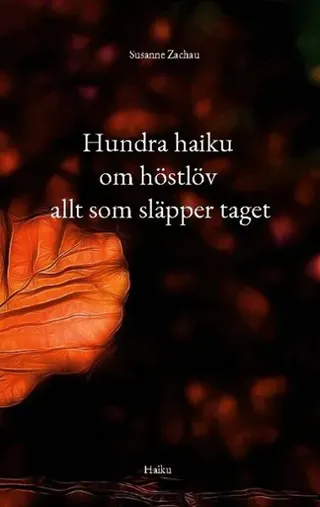 Hundra haiku om höstlöv allt som släpper taget
