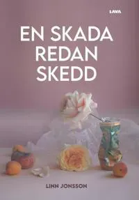 En skada redan skedd