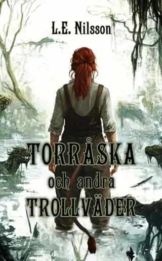 Torråska och andra trollväder