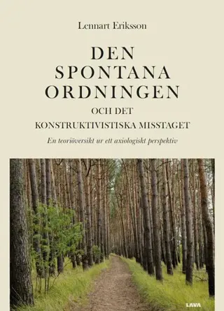 Den spontana ordningen och det konstruktivistiska misstaget