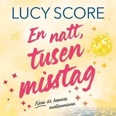 En natt, tusen misstag av Lucy Score