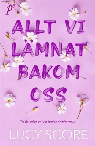Allt Vi Lämnat Bakom Oss (Bok / Pocket)