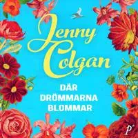 Där drömmarna blommar av Printz publishing