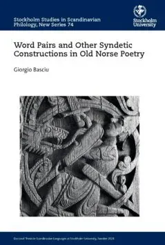 Word pairs and other syndetic constructions in old norse poetry