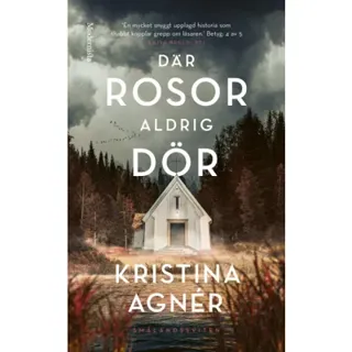 Där rosor aldrig dör