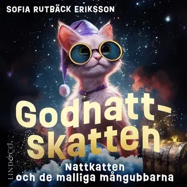 Nattkatten och de malliga mångubbarna (Godnattskatten del 3) av Sofia Rutbäck Eriksson