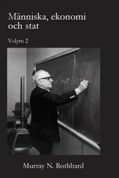 Människa, ekonomi och stat. vol 2