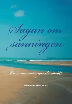 Sagan om sanningen : en sammanhängande värld