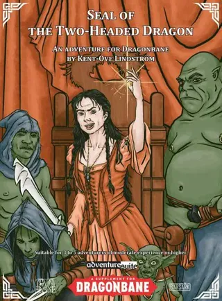 Seal of the two-headed dragon : an adventure for dragonbane