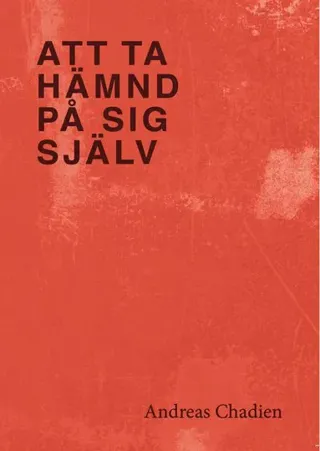Att ta hämnd på sig själv