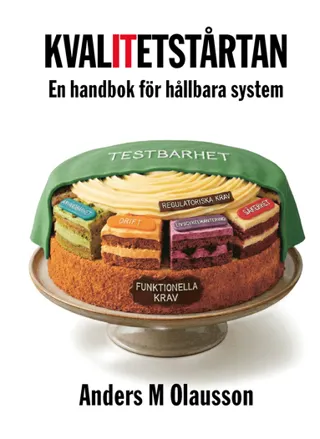Kvalitetstårtan : En handbok för hållbara system