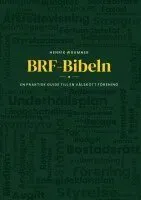 BRF-Bibeln : En praktisk guide till en välskött förening