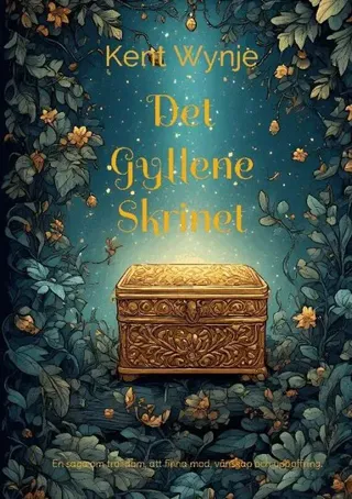 Det gyllene skrinet : en saga om trolldom, att finna mod, vänskap och uppoffring