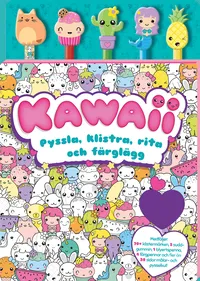 Kawaii : Pyssla, klistra, rita och färglägg
