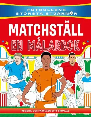 Matchställ : en målarbok